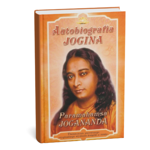 Autobiografia Jogina — Paramahansy Yoganandy – jedna z najważniejszych książek duchowych XX wieku