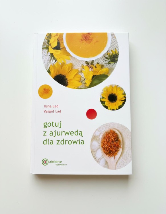 Gotuj z Ajurwedą dla Zdrowia — Książka "Gotuj z Ajurwedą dla Zdrowia" – praktyczny przewodnik po ajurwedyjskiej kuchni
