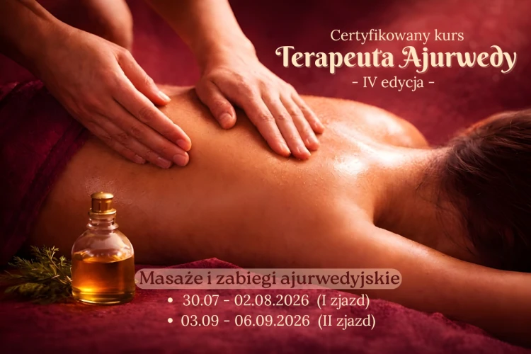 Certyfikowany kurs Terapeuta Ajurwedy IV edycja